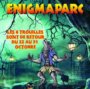 Animation des 6 trouilles à Enigmaparc pour Halloween